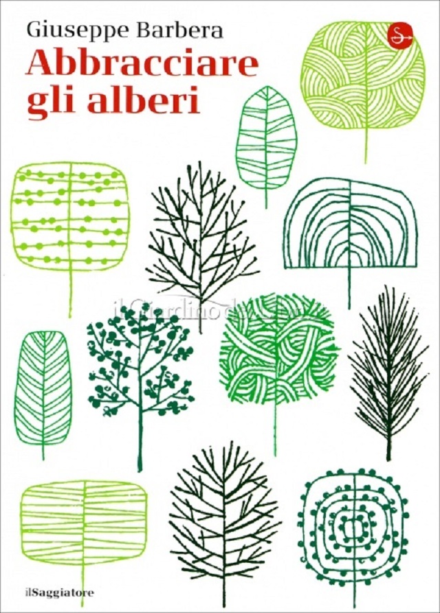 Abbracciare gli alberi, di Giuseppe Barbera