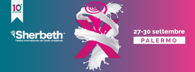 "Sherbeth - Festival internazionale del gelato artigianale" X edizione, Palermo