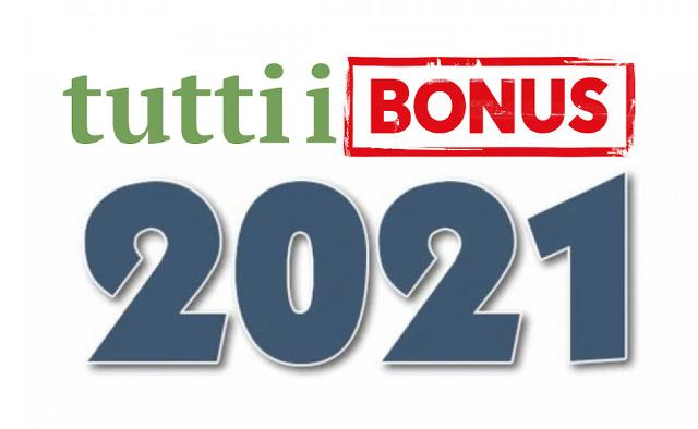 Tutti i bonus del 2021!