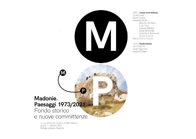 "Madonie, Paesaggi 1973/2021. Fondo storico e nuove committenze" "Madonie, Paesaggi 1973/2021. Fondo storico e nuove committenze"