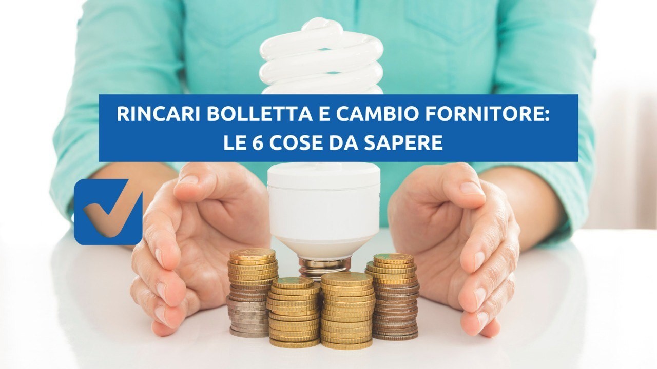 6 Cose Da Sapere Per Cambiare Fornitore Di Energia Elettrica E Gas ...