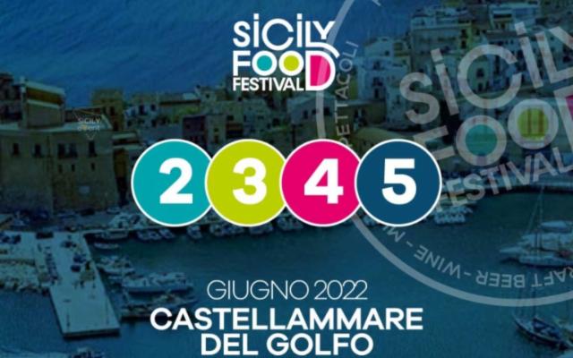 Torna il Sicily Food Festival che quest'anno si sposta a Castellammare del Golfo