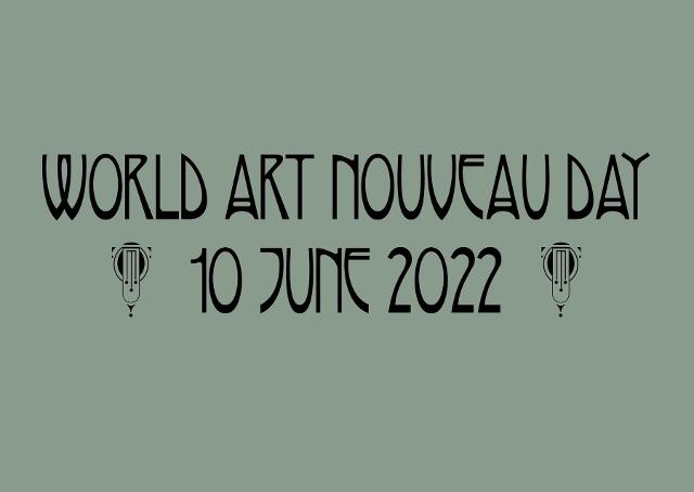 Venerdì 10 giugno è la Giornata Mondiale dell'Art Nouveau