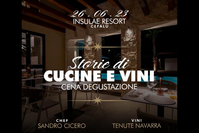 ''Storie di cucina e di vini''. Un progetto di da Insulae Resort e Tenute Navarra