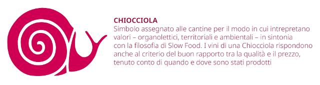 La CHIOCCIOLA che viene assegnata alle cantine in sintonia con la filosofia di Slow Food, associate a un'eccellente qualità della proposta, oltre a rispondere ad un buon rapporto qualità/prezzo. La CHIOCCIOLA che viene assegnata alle cantine in sintonia con la filosofia di Slow Food, associate a un'eccellente qualità della proposta, oltre a rispondere ad un buon rapporto qualità/prezzo.