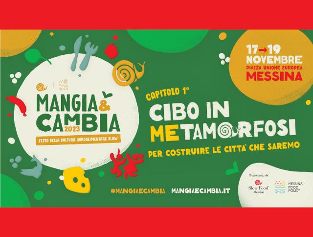 Ecco a voi ''Mangia & Cambia'', la festa della cultura agroalimentare slow a Messina