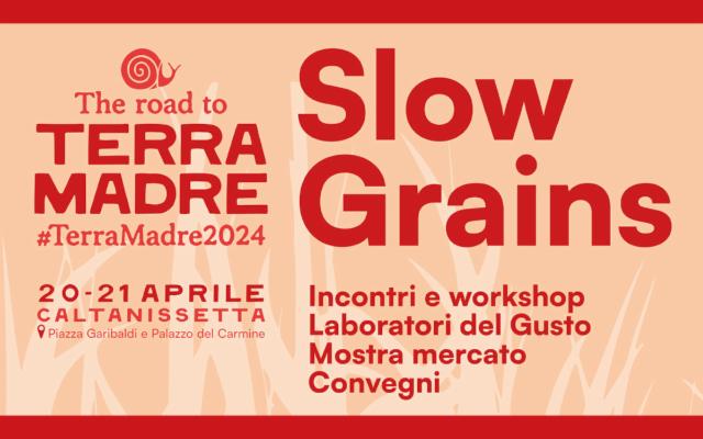 Slow-food e l'Italia del grano insieme a Caltanissetta: arriva Slow Grains
