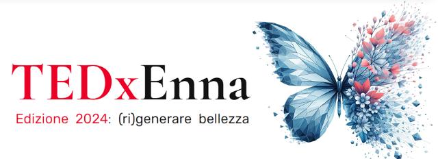 TEDxEnna 2024 - (Ri)generare bellezza