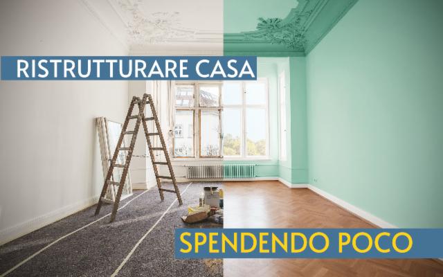 Come ristrutturare casa spendendo poco e… con tanta fantasia