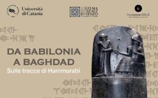 ''Da Babilonia a Baghdad: sulle tracce di Hammurabi'', la mostra a Catania