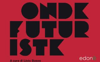 La mostra ''Onde Futuriste'' alla Galleria Edonè di Vittoria (RG)