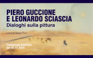 ''Piero Guccione - Leonardo Sciascia. Dialoghi sulla pittura'', alla Fondazione Sant'Elia di Palermo