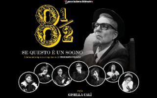 ''8½ - Se questo è un Sogno'' di Gisella Calì al Teatro Massimo di Siracusa