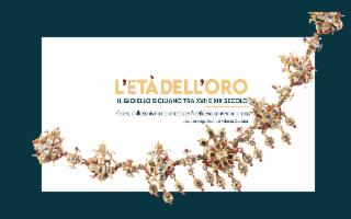 ''L'età dell'oro. Il gioiello siciliano tra XVII e XIX secolo''. Villa Zito, Palermo