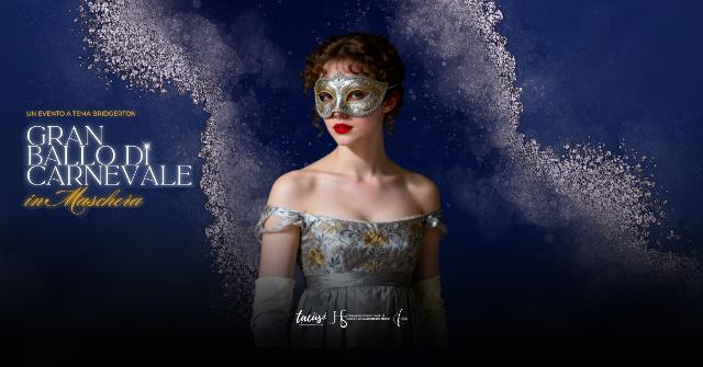 "GRAN BALLO DI CARNEVALE IN MASCHERA"