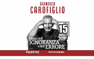 Gianrico Carofiglio al Teatro Golden di Palermo elogia l'ignoranza e l'errore...