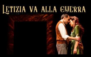 ''Letizia va alla guerra'' di Adriano Evangelisti al Teatro Brancati di Catania