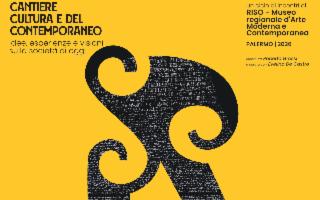 ''Cantiere Cultura e del Contemporaneo. Idee, esperienze e visioni sulla società di oggi''