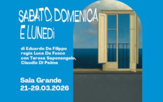 ''Sabato, domenica e lunedì'' di Eduardo De Filippo al Teatro Biondo di Palermo