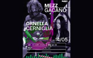 ''Mezz Gacano + Ornella Cerniglia'' al Pablo Listening Bar di Palermo