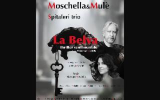Per ''Biondo d'estate'' va in scena ''La belva - thriller sentimentale'' di Moschella&Mulè