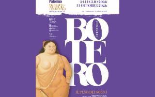 ''Fernando Botero. Il peso dei sogni''. A Palazzo Belmonte Riso, Palermo
