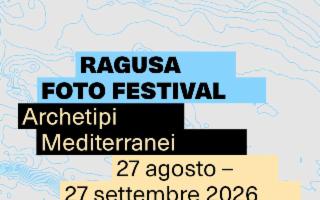 Ragusa Foto Festival 2026 - Archetipi Mediterranei